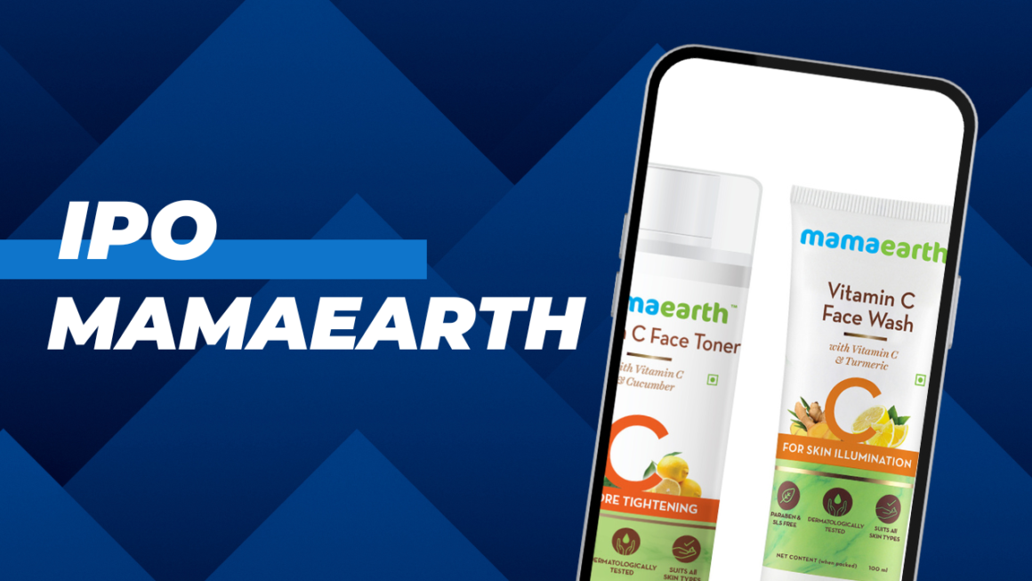 MamaEarth IPO : A Complete Guide to D2C Brand