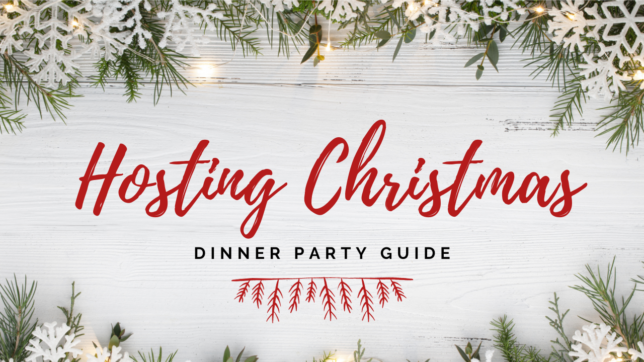 Christmas Dinner party guide
