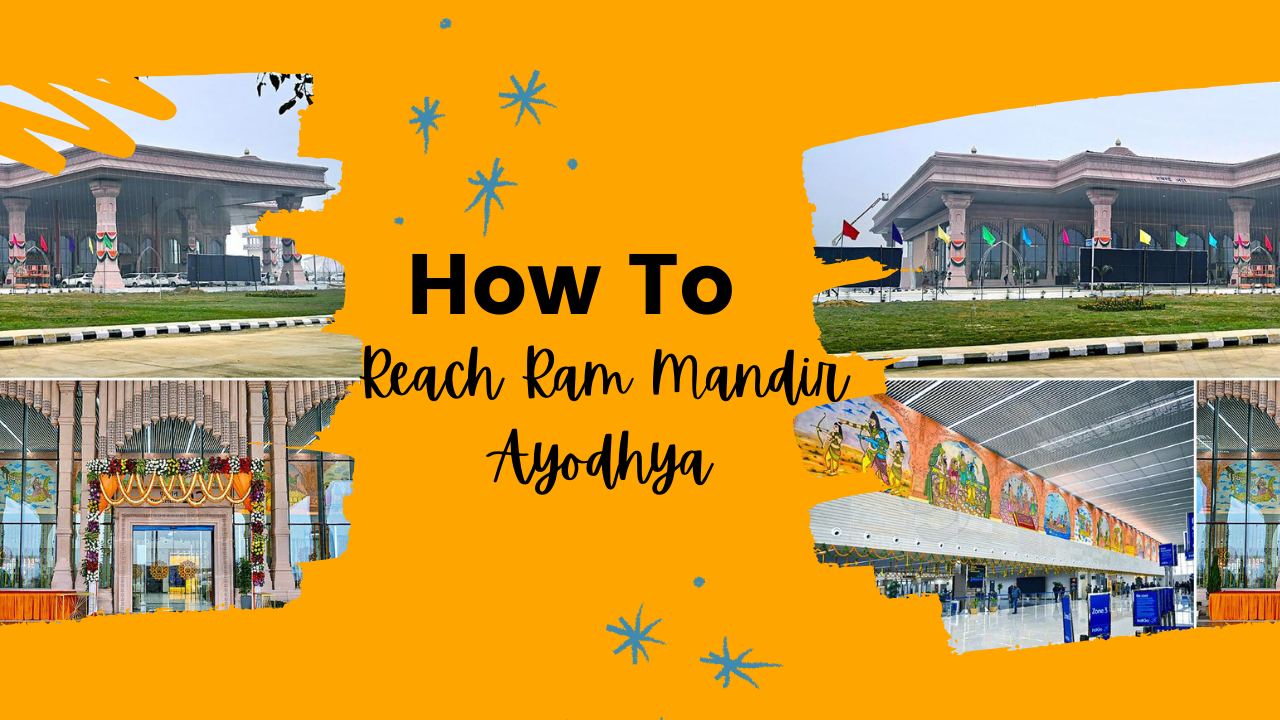 How to reach Ram Mandir Ayodhya