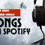 Top 10 Most Streamed Indian Songs On Spotify
