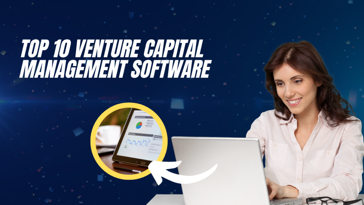 Top 10 Venture Capital Management Software