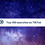 Top 100 searches on TikTok